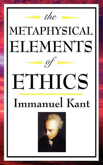 The Metaphysical Elements of Ethics Kant Immanuel