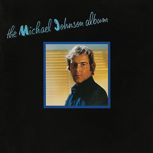 The Michael Johnson Album Michael Johnson