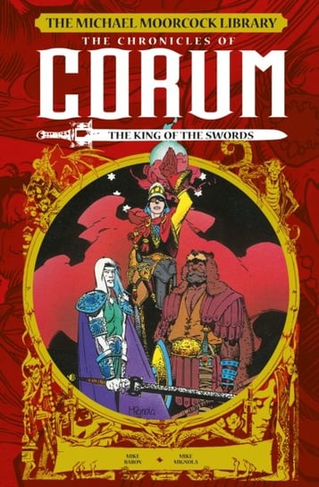 The Michael Moorcock Library: The Chronicles of Corum - The King of Swords Baron Mike, Shawnblum Mark