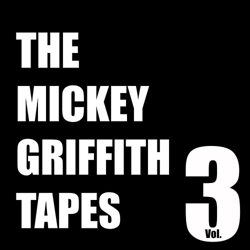 The Mickey Griffith Tapes Vol. 3 Cold Bites