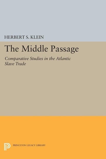 The Middle Passage Herbert S. Klein