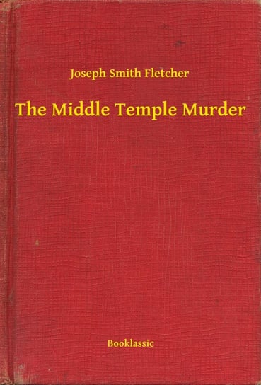 The Middle Temple Murder - ebook epub Fletcher Joseph Smith