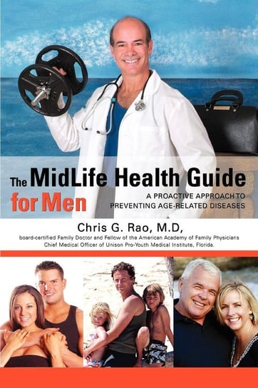 The Midlife Health Guide for Men Rao Md Faafp Chris G.