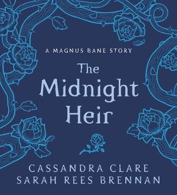 The Midnight Heir Clare Cassandra, Brennan Sarah Rees