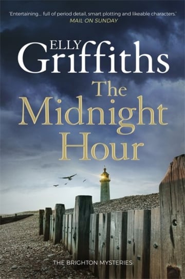 The Midnight Hour: Twisty mystery from the bestselling author of The Postscript Murders Griffiths Elly