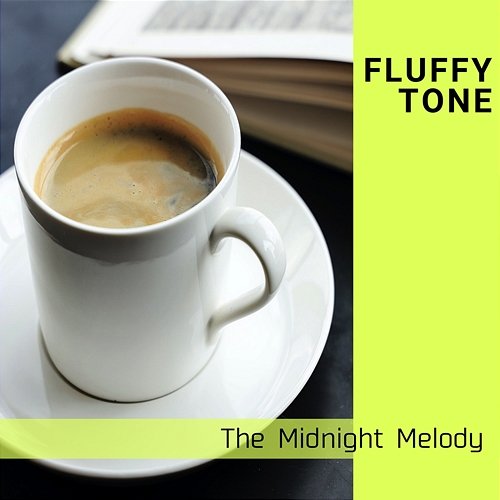 The Midnight Melody Fluffy Tone