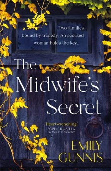 The Midwifes Secret: The gripping, powerful and heartbreaking new page-turner Gunnis Emily