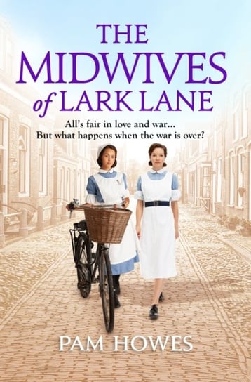 The Midwives of Lark Lane Pam Howes