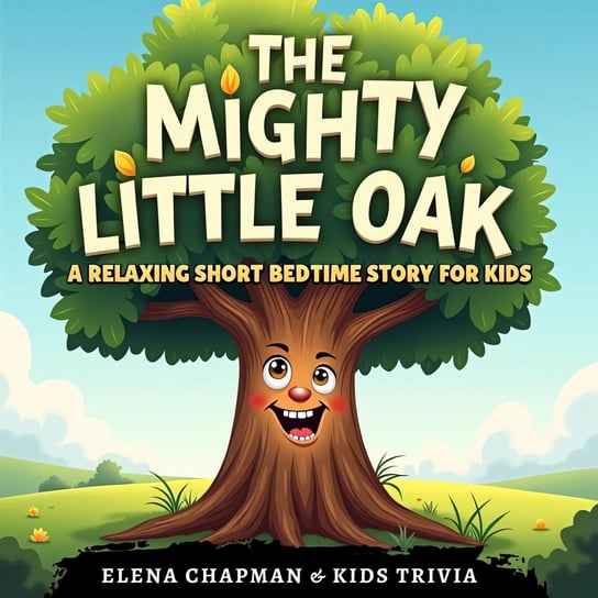 The Mighty Little Oak - audiobook Elena Chapman