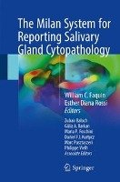 The Milan System for Reporting Salivary Gland Cytopathology Springer-Verlag Gmbh, Springer International Publishing