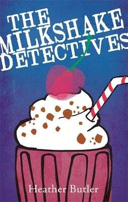 The Milkshake Detectives Butler Heather