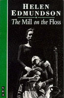 The Mill on the Floss [Adapted from Novel] Edmundson Helen