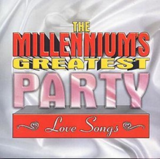 The Millennium's Greatest Party Love Songs Various Artists