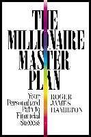 The Millionaire Master Plan Hamilton Roger James
