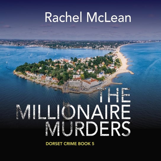 The Millionaire Murders - audiobook Rachel McLean