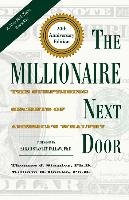 The Millionaire Next Door Stanley Thomas J. D., Danko William D.