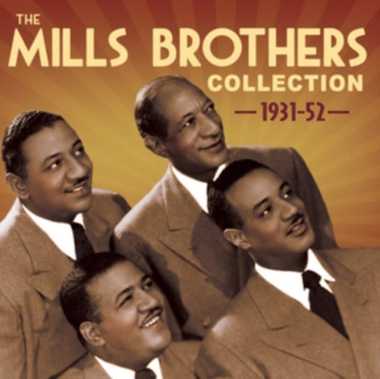 The Mills Brothers Collection 1931-52 The Mills Brothers