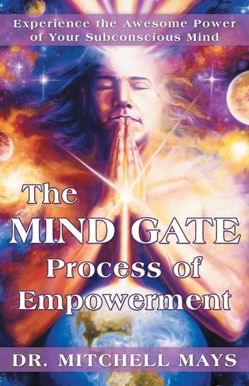 The Mind Gate Process of Empowerment Mays Mitchell