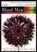 The Mind Map Book: How to Use Radiant Thinking to Maximize Your Brain's Untapped Potential Buzan Tony, Buzan Barry