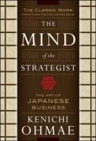 The Mind Of The Strategist: The Art of Japanese Business Ohmae Kenichi