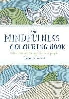 The Mindfulness Colouring Book Farrarons Emma