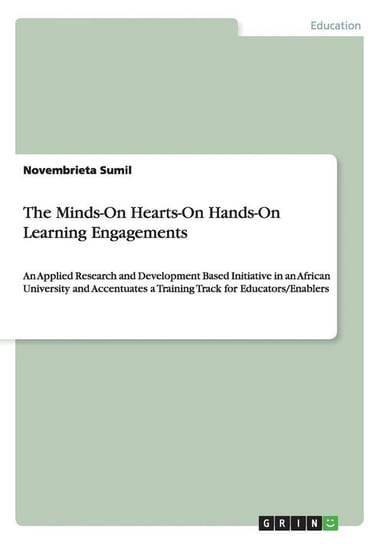 The Minds-On Hearts-On Hands-On Learning Engagements Sumil Novembrieta