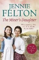 The Miner's Daughter Felton Jennie