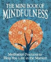 The Mini Book of Mindfulness Sanderson Camilla
