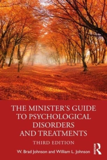 The Minister's Guide to Psychological Disorders and Treatments Opracowanie zbiorowe