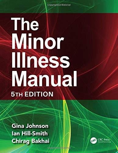 The Minor Illness Manual. 5th Edition Opracowanie zbiorowe