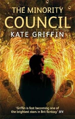 The Minority Council: A Matthew Swift novel Griffin Kate