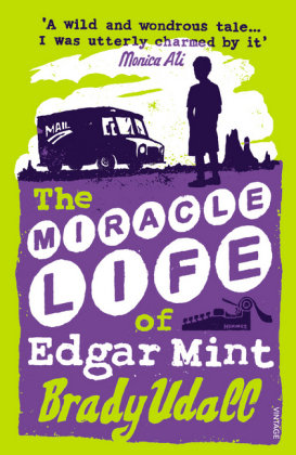 The Miracle Life Of Edgar Mint Udall Brady