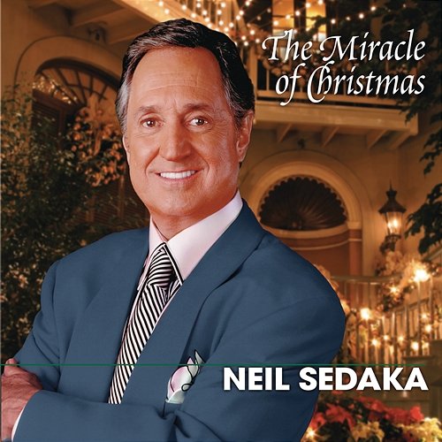 The Miracle Of Christmas Neil Sedaka
