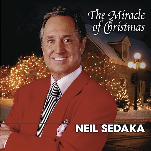 The Miracle Of Christmas Neil Sedaka