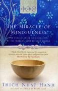 The Miracle Of Mindfulness Hanh Thich Nhat