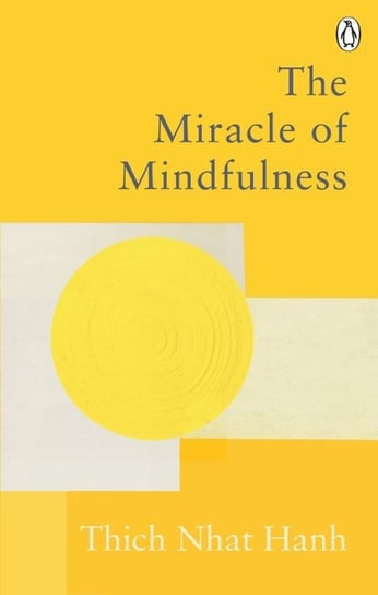 The Miracle Of Mindfulness Opracowanie zbiorowe