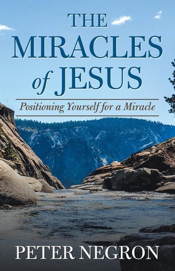 The Miracles of Jesus Negron Peter