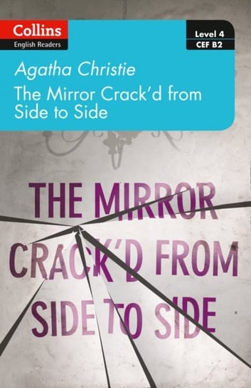 The mirror crackd from side to side: Level 4 - Upper- Intermediate (B2) Christie Agatha