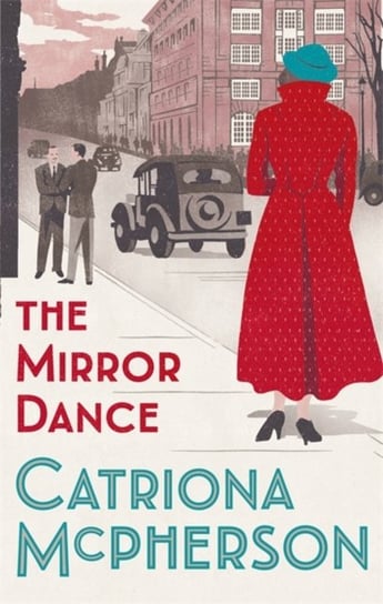 The Mirror Dance Catriona Mcpherson