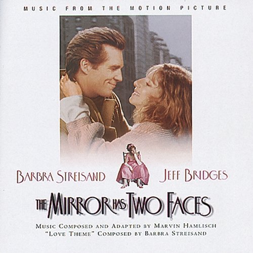 The Mirror Has Two Faces - Music From The Motion Picture Barbra Streisand