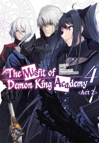 The Misfit of Demon King Academy. Volume 4 Act 2 SHU