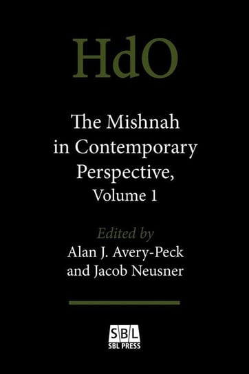 The Mishnah in Contemporary Perspective, Volume 1 Neusner Jacob