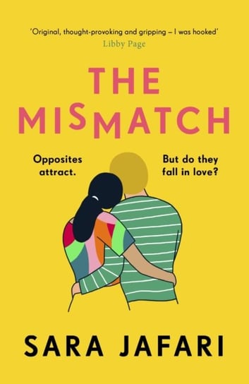 The Mismatch: An unforgettable story of first love Sara Jafari