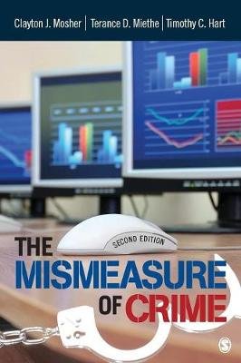 The Mismeasure of Crime Mosher Clayton, Miethe Terance D., Hart Timothy Christopher