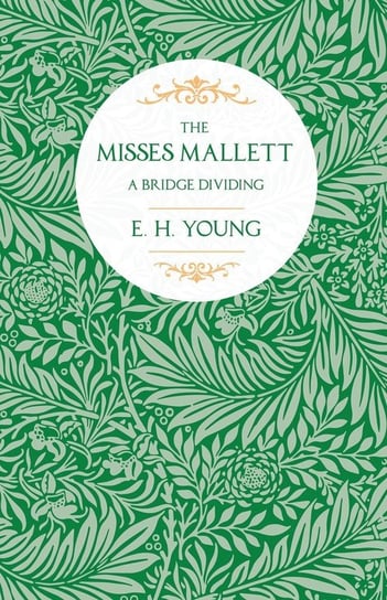 The Misses Mallett E. H. Young