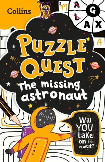 The Missing Astronaut. Solve More Than 100 Puzzles in This Adventure Story for Kids Harpercollins Publishers