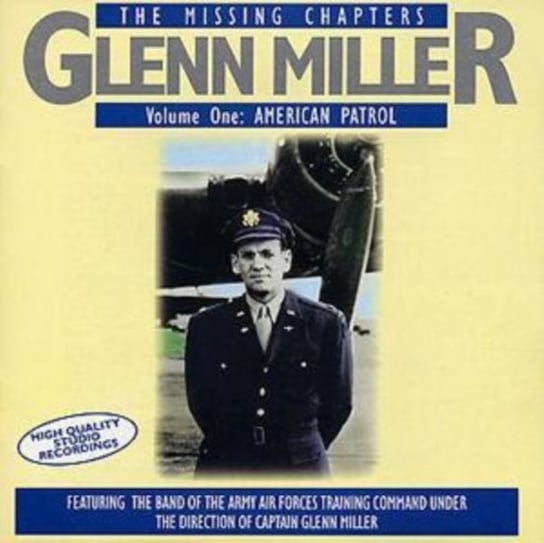 The Missing Chapters Glenn Miller Army Air Force Band