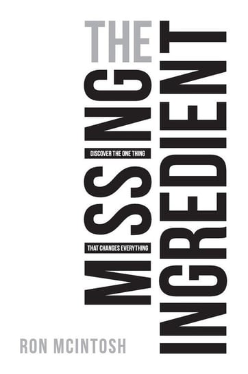The Missing Ingredient Mcintosh Ron
