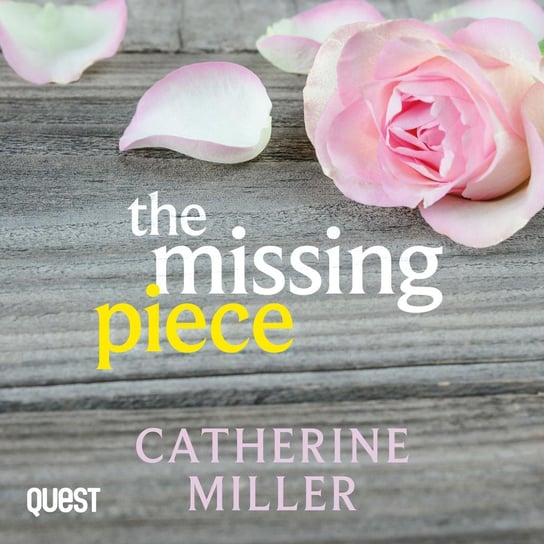 The Missing Piece Miller Catherine