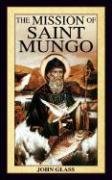 The Mission of Saint Mungo John Glass